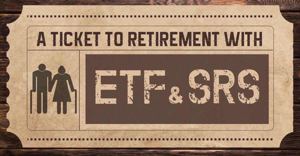 A Ticket to Retirement with ETF and SRS