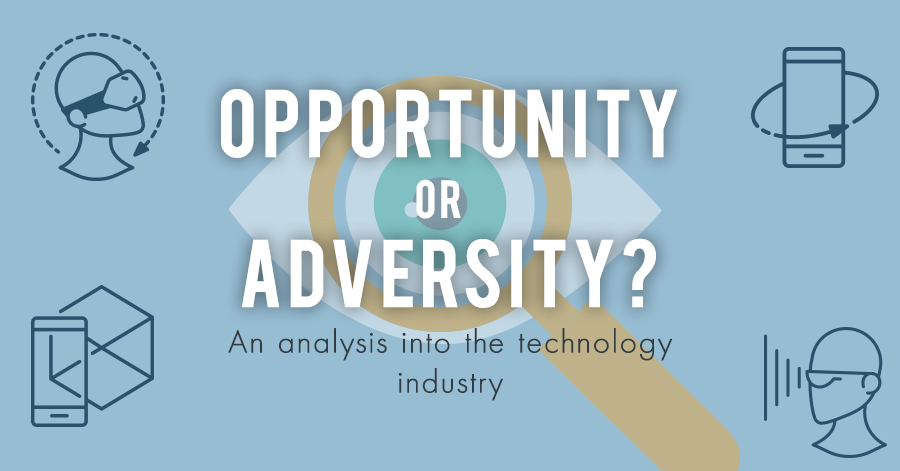 Opportunity or Adversity? – An Analysis into the Technology Industry