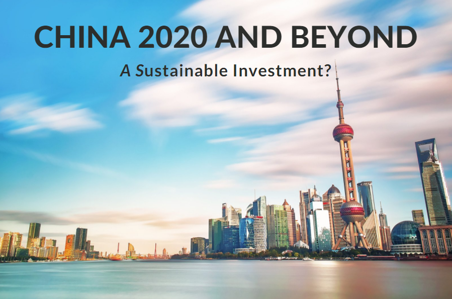 China 2020 and Beyond – A Sustainable Investment?