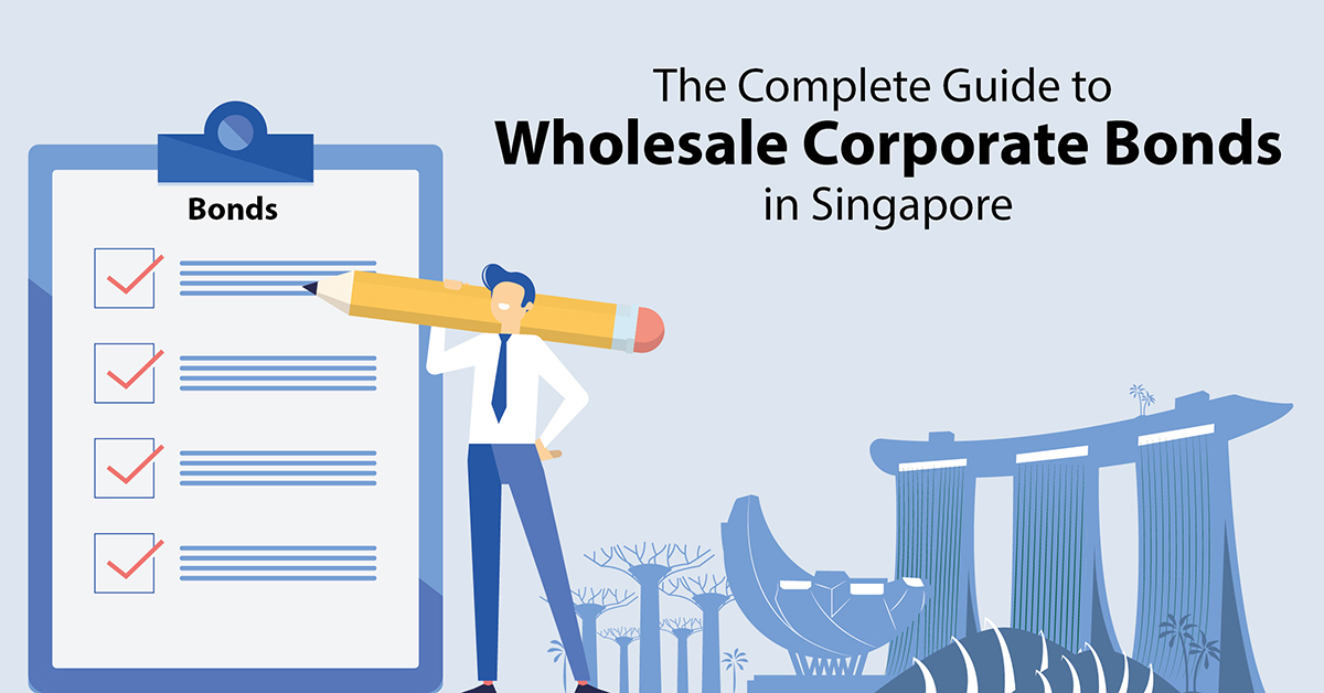 Complete Guide to Wholesale Corporate Bonds in Singapore