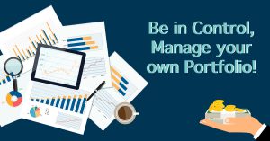 Be in Control, Manage Your Own Portfolio!