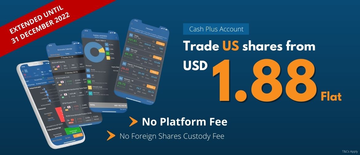 Trade Singapore Shares at 0.08%, US Shares from USD 0 and Hong Kong Shares at as low as 0.05%, min HKD 15