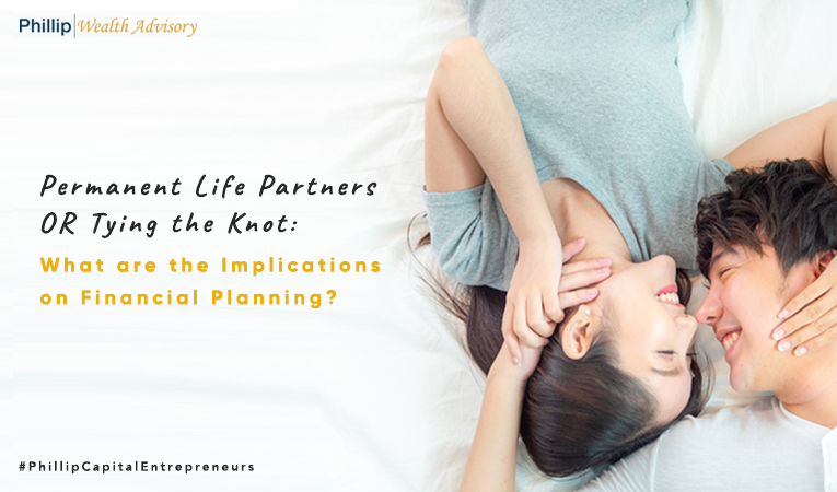 Permanent Life Partners OR Tying the Knot: What are the Implications on Financial Planning?