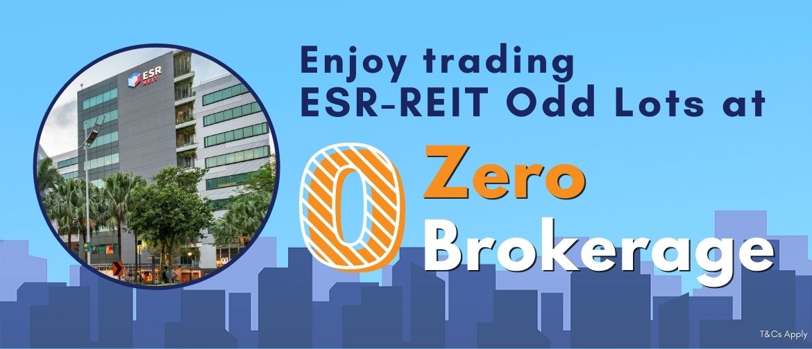 Enjoy Zero Brokerage when you trade ESR-REIT (SGX:J91U) Odd Lots!