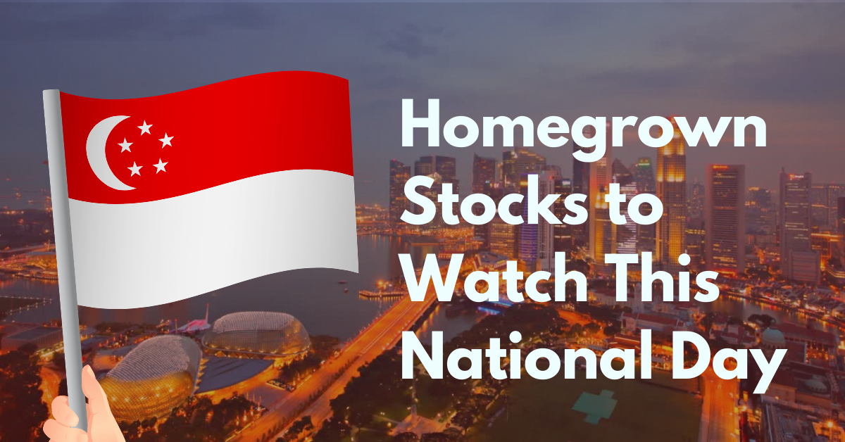 Homegrown Stocks to Watch This National Day