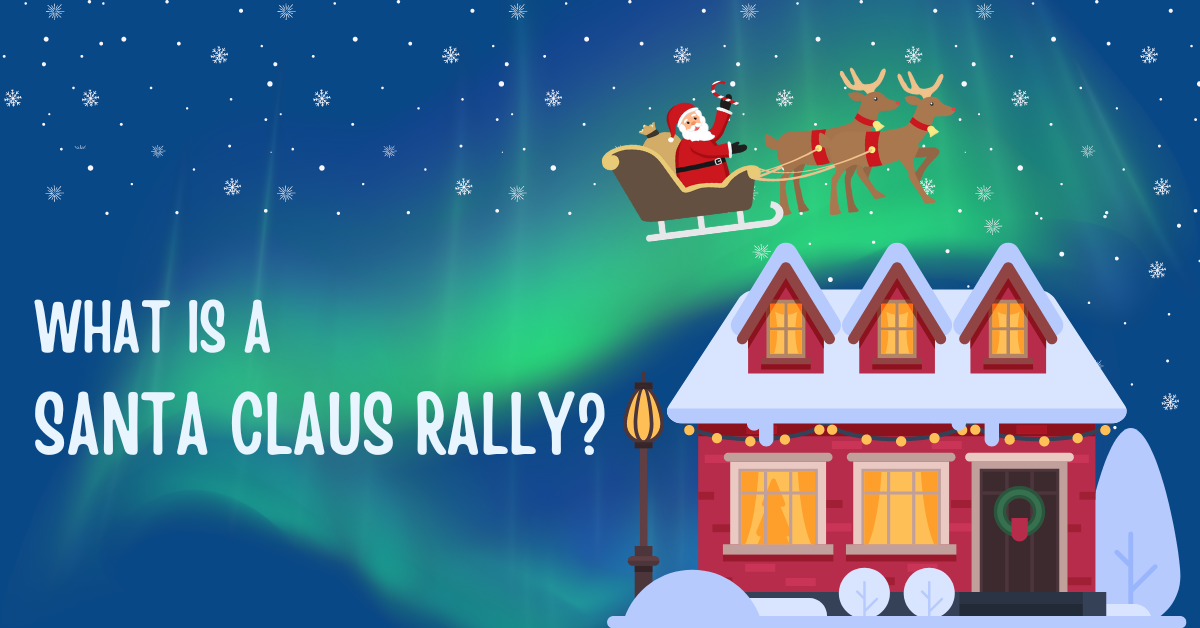 What is Santa Claus Rally?
