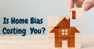 Is home bias costing you?