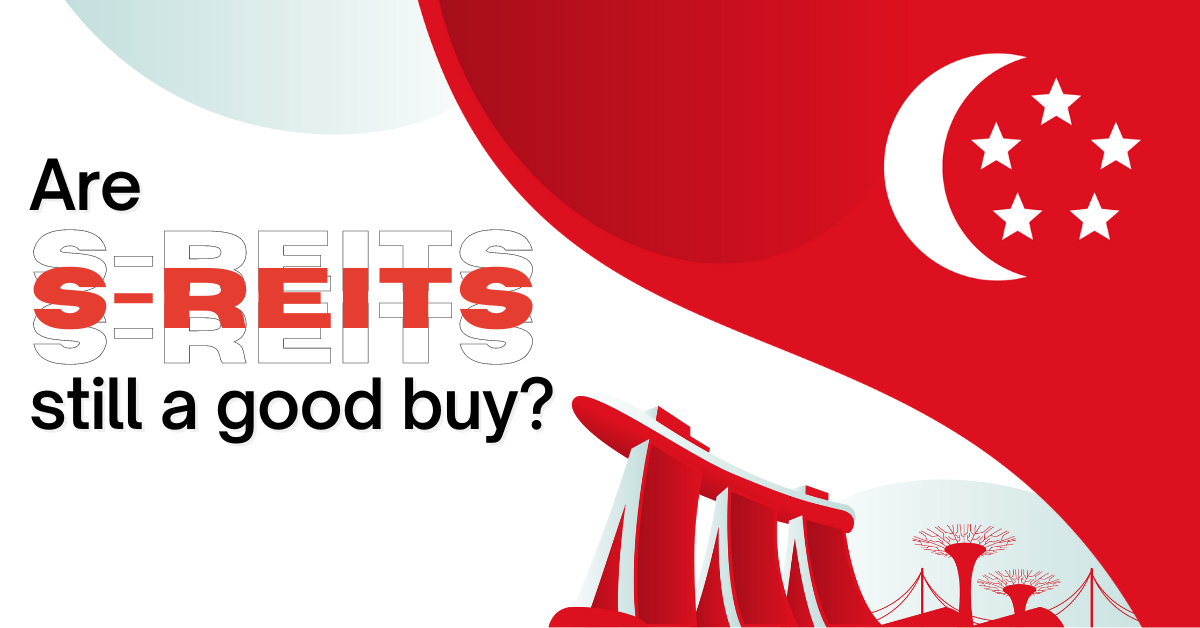 Are Singapore REITs still a good buy?