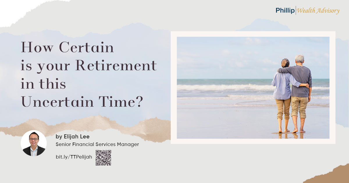 How Certain is Your Retirement in this Uncertain World?