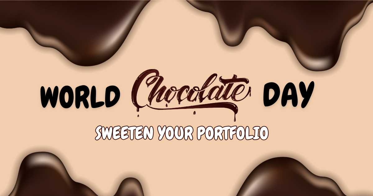 World Chocolate Day: Sweeten your portfolio World Chocolate Day: Sweeten your portfolio