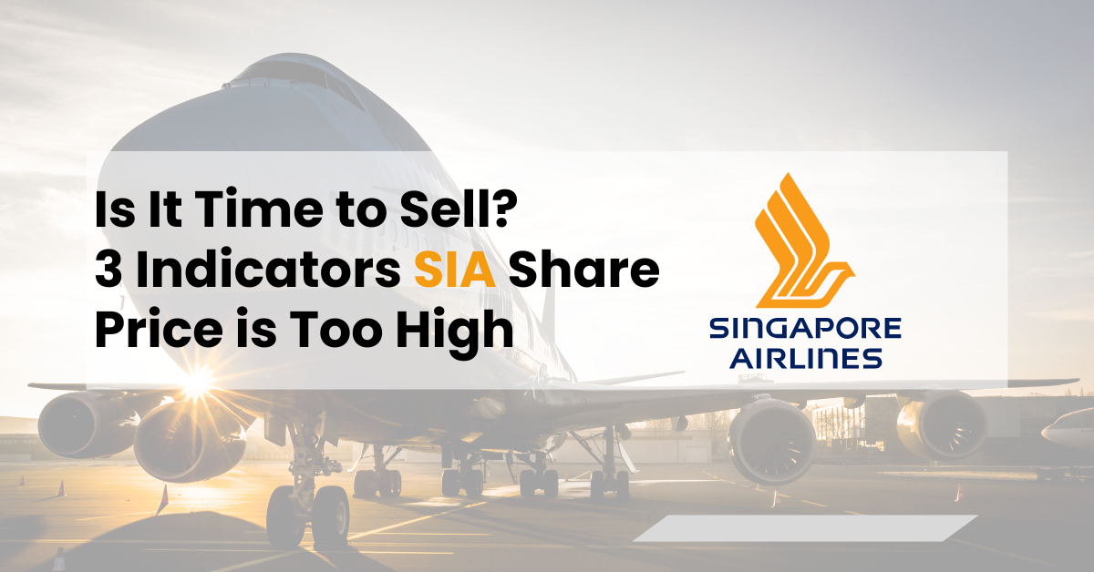 Is It Time to Sell? 3 Indicators SIA Share Price is Too High