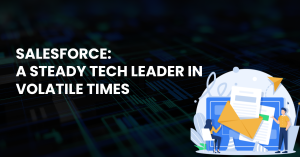 Salesforce: A Steady Tech Leader in Volatile Times