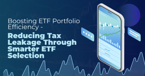 Boosting ETF Portfolio Efficiency: Reducing Tax Leakage Through Smarter ETF Selection