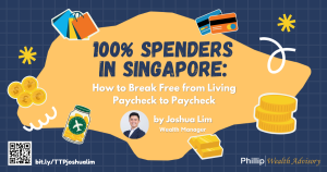 100% Spenders in Singapore: How to Break Free from Living Paycheck to Paycheck