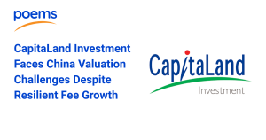 CapitaLand Investment Faces China Valuation Challenges Despite Resilient Fee Growth