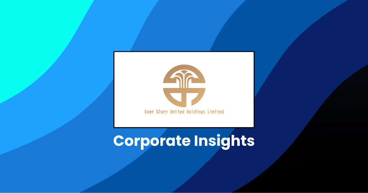Corporate Insights by Ever Glory
