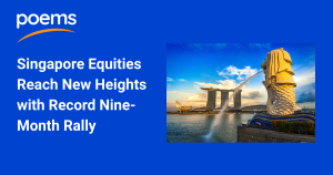 Singapore Equities Hit New Highs in Record Nine-Month Rally