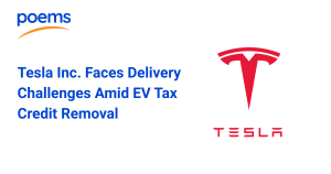 Tesla Faces Delivery Challenges as EV Tax Credits Are Removed