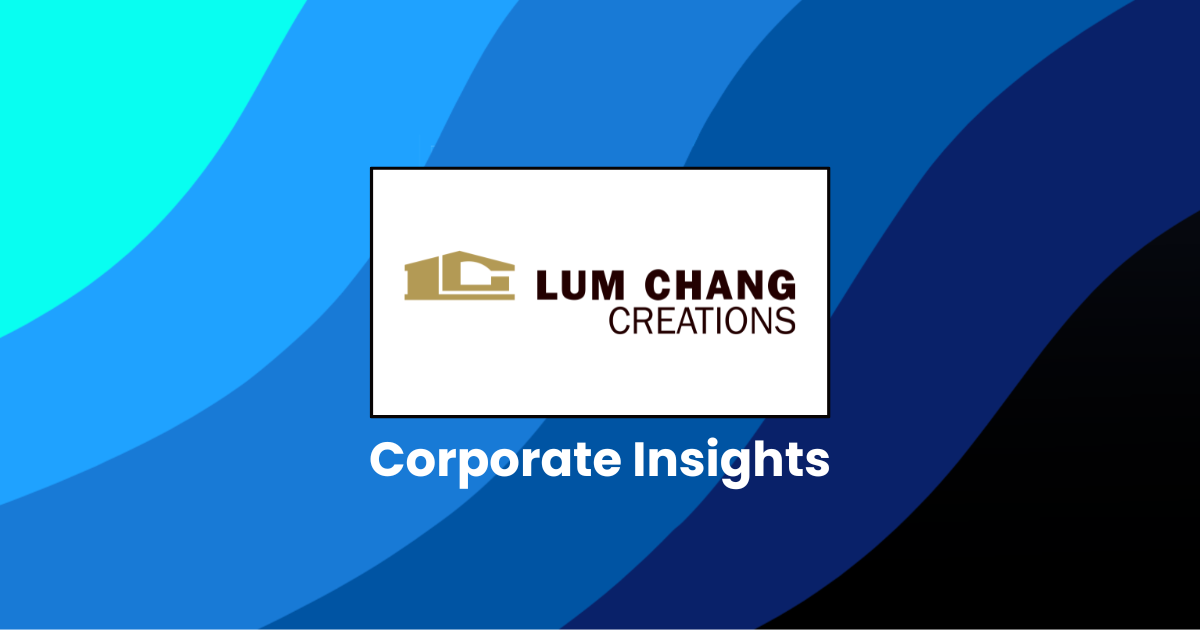 Corporate Insights by Lum Chang Creations Limited