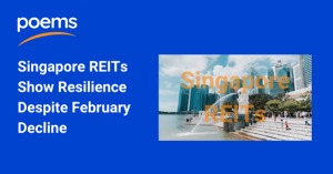 Singapore REITs Show Resilience Despite February Decline