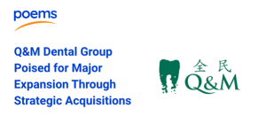 Q&M Dental Group Poised for Major Expansion Through Strategic Acquisitions