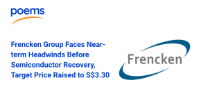 Frencken Group Faces Near-term Headwinds Before Semiconductor Recovery, Target Price Raised to S$3.30