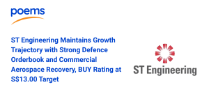 ST Engineering Maintains Growth Trajectory with Strong Defence Orderbook and Commercial Aerospace Recovery, BUY Rating at S$13.00 Target