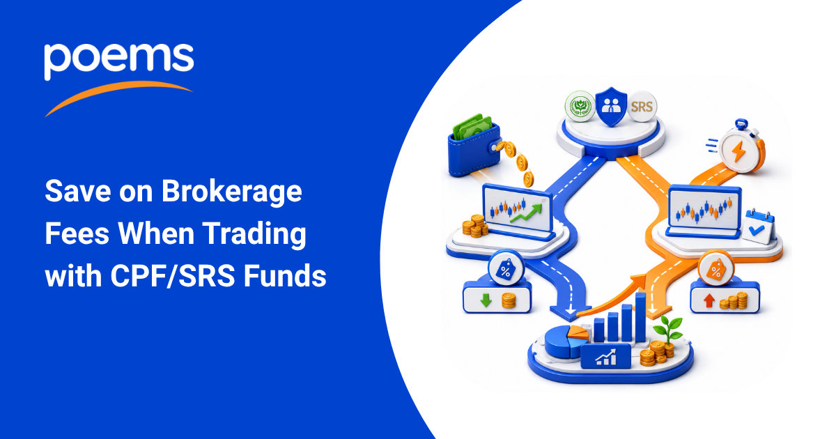 Save on Brokerage Fees When Trading with CPF/SRS Funds