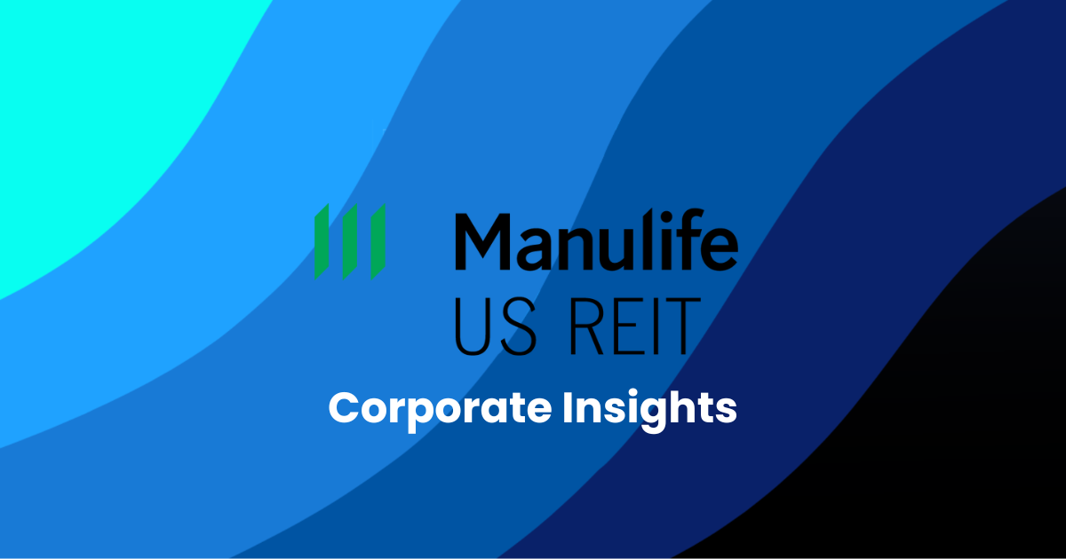 Corporate Insights by Manulife US REIT