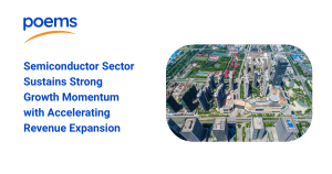 Semiconductor Sector Sustains Strong Growth Momentum with Accelerating Revenue Expansion