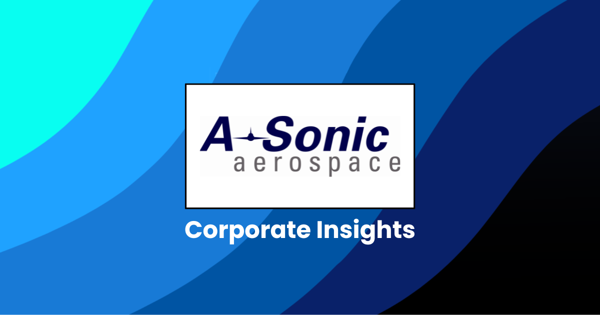 Corporate Insights by A-Sonic Aerospace