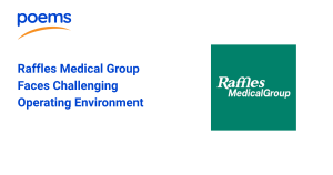 Raffles Medical Group Faces Challenging Operating Environment