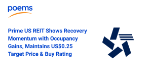 Prime US REIT Shows Recovery Momentum with Occupancy Gains, Maintains US$0.25 Target Price & Buy Rating