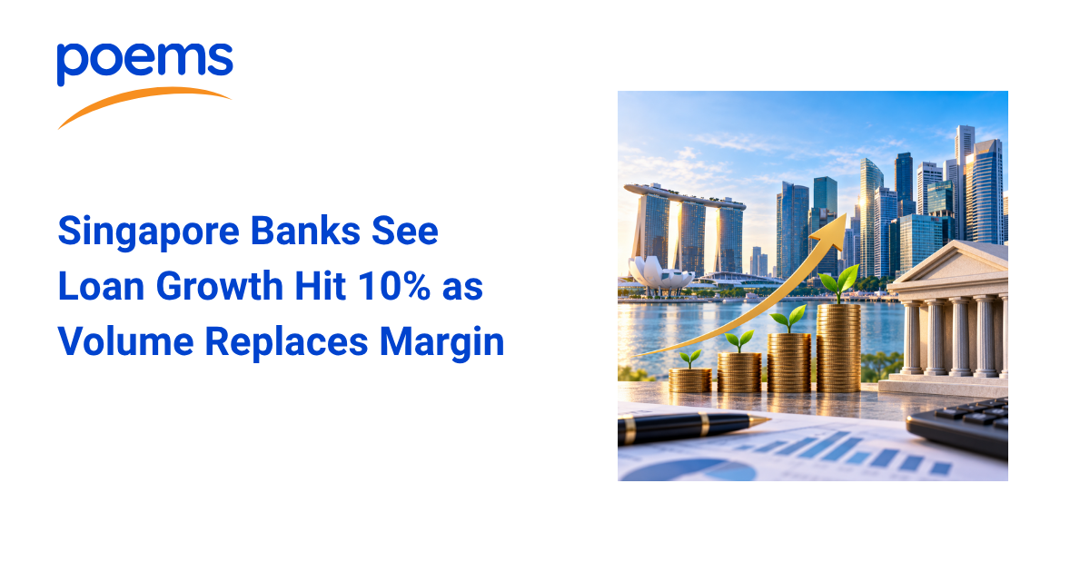 Singapore Banks See Loan Growth Hit 10% as Volume Replaces Margin Singapore Banks See Loan Growth Hit 10% as Volume Replaces Margin