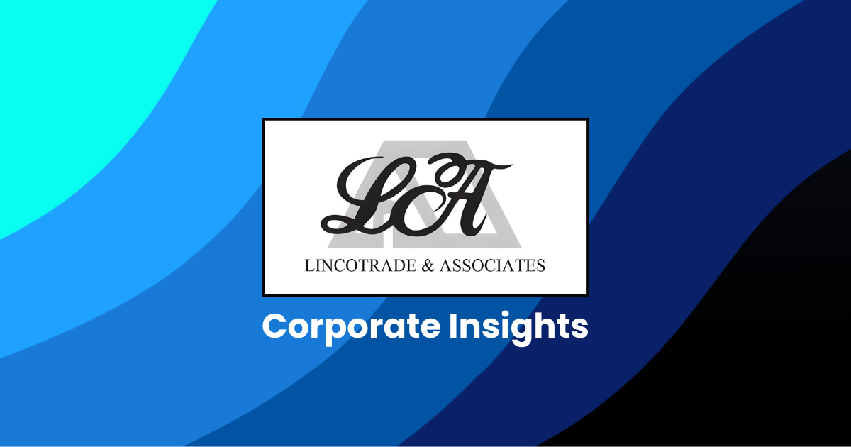Corporate Insights by Lincotrade & Associates