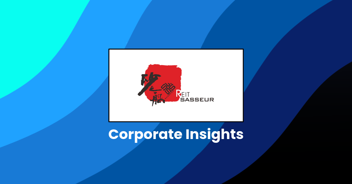 Corporate Insights by Sasseur REIT