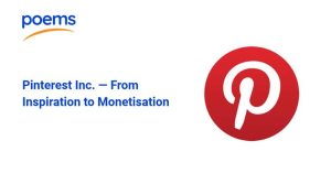 Pinterest Inc. — From Inspiration to Monetisation