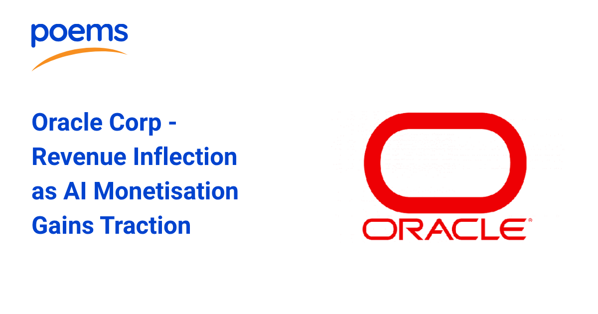 Oracle Corp – Revenue Inflection as AI Monetisation Gains Traction