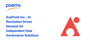 AvePoint Inc.: AI Revolution Drives Demand for Independent Data Governance Solutions